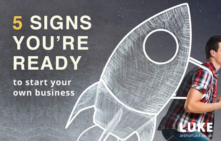 5 signs you are ready to start your own business