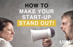 How to make your new business start-up stand out?