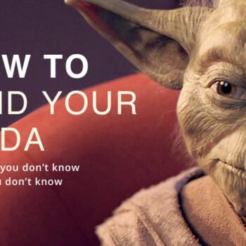 How to find your Yoda - Because you don't know what you don't know