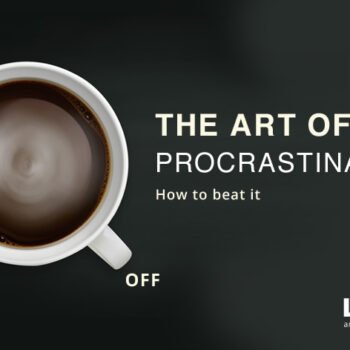 The Art of Procrastination - How to beat it.