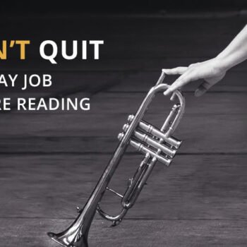 Don't quit the day job before you read this