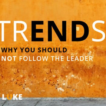 TRENDS – Don’t blindly follow the leader