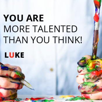 You are more talented than you think!
