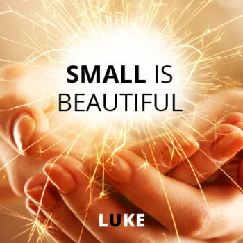 Small is beautiful