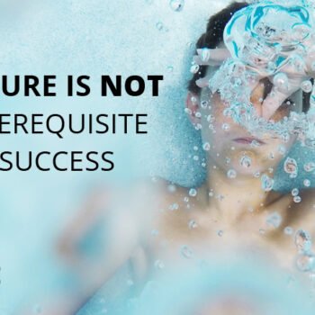 Failure is NOT a prerequisite for success