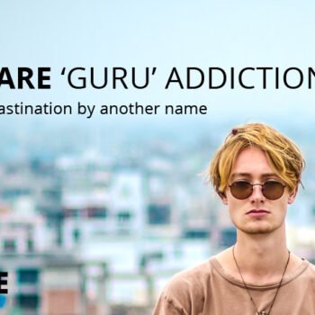 Beware guru addiction