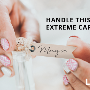 handle this with extreme care!